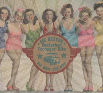 Album Various: Die Besten Deutschen Teenager Hits der 50er & 60er
