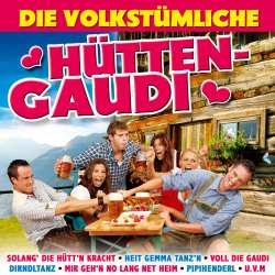 Album Various: Die Volkstümliche Hütten-gaudi