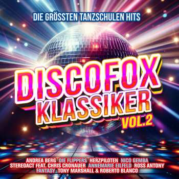 Album Various: Discofox Klassiker Vol. 2: Die Größten Tanzschulen Hits