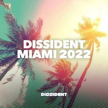Album Various: Dissident Miami 2022
