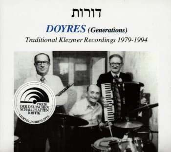 CD Various: דורות = Doyres = Generations (Traditional Klezmer Recordings 1979-1994)