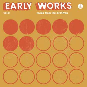 Album Various: Early Works Vol. 2: Music From The Archives
