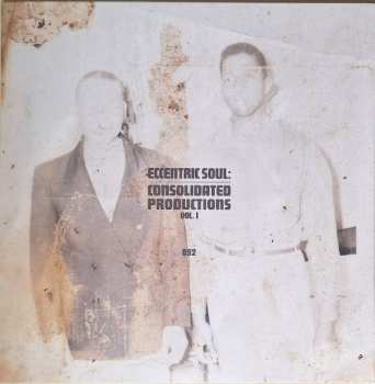 2LP Various: Eccentric Soul: Consolidated Productions Vol. 1 CLR
