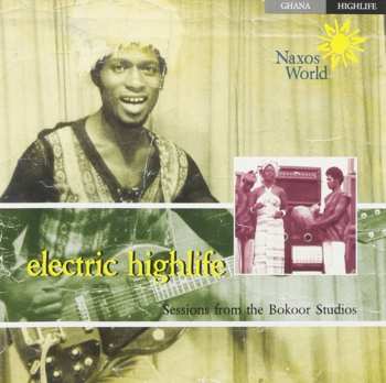 CD Various: Electric Highlife: Sessions From The Bokoor Studios