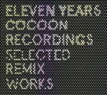 2CD Various: Eleven Years Cocoon Recordings - Selected Remix Works