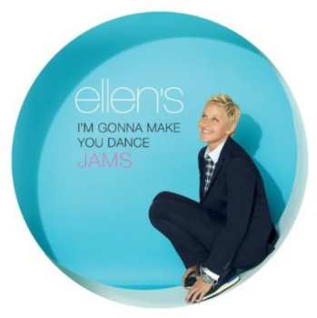 Album Various: Ellen's I'm Gonna Make You Dance Jams