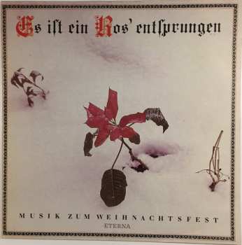 LP Various: Es Ist Ein Ros' Entsprungen (Musik Zum Weihnachtsfest)