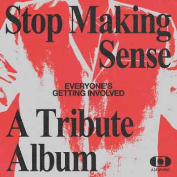 Album Various: Everyone's Getting Involved: A Tribute to Talking Heads' Stop Making Sense