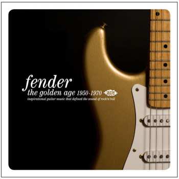 Album Various: Fender (The Golden Age 1950-1970) (Inspirational Guitar Music That Defined The Sound Of Rock'n'Roll)