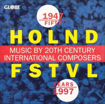6CD/Dobozkészlet Various: Fifty Years Holland Festival · A Dutch Miracle LTD