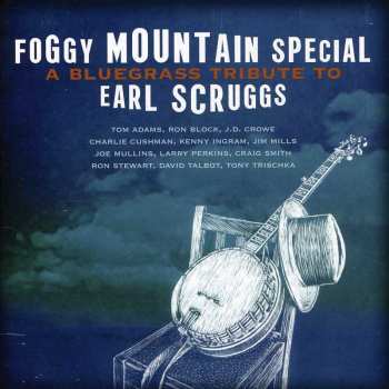 Album Various: Foggy Mountain Special (A Bluegrass Tribute To Earl Scruggs)