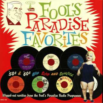 Album Various: Fool's Paradise Favorites - '50s & '60s Bop Slop & Schlock