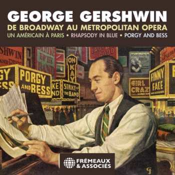 Album Various: George Gershwin. De Broadway Au Metropolitan Opera