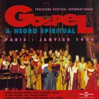 Album Various: Gospel & Negro Spiritual - Troisieme Festival International De Paris 1996