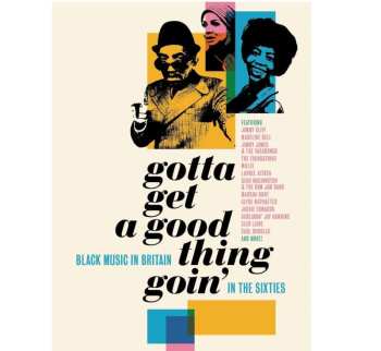 4CD/Dobozkészlet Various: Gotta Get A Good Thing Goin' (Black Music In Britain In The Sixties)