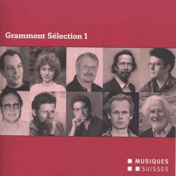 Album Various: Grammont Sélection 1 (Uraufführungen Aus Dem Jahr 2007)