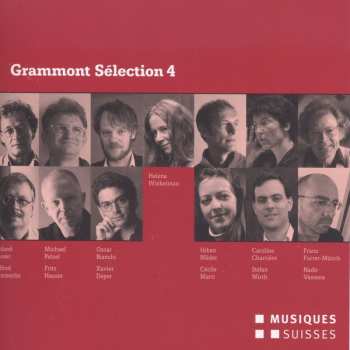 Album Various: Grammont Sélection 4 (Uraufführungen Aus Dem Jahre 2010)