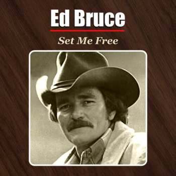 CD Ed Bruce: Set Me Free