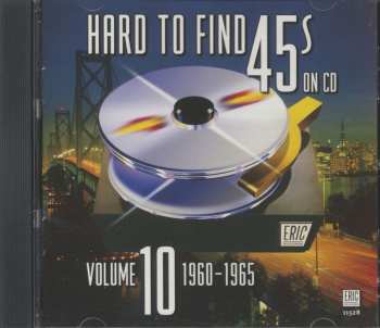 Album Various: Hard To Find 45s On CD Volume 10: 1960-1965