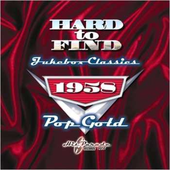 Album Various: Hard To Find Jukebox Classics 1958: Pop Gold