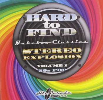 CD Various: Hard To Find Jukebox Classics – Stereo Explosion Volume 1: 50s Pop