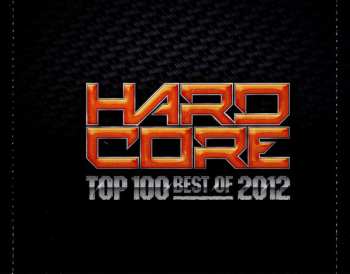 2CD Various: Hardcore Top 100 Best Of 2012