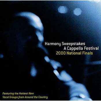 Album Various: Harmony Sweepstakes A Cappella 2000 National Finals