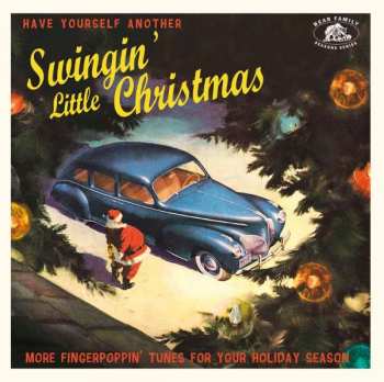 CD Various: Have Yourself Another Swingin' Little Christmas (More Fingerpoppin' Tunes For Your Holiday Season)