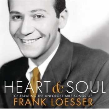 Album Various: Heart & Soul - Celebrating The Unforgettable Songs Of Frank Loesser