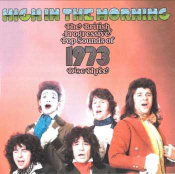 3CD/Dobozkészlet Various: High In The Morning (The British Progressive Pop Sounds Of 1973)