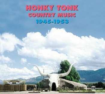 Album Various: Honky Tonk Country Music 1945-1953