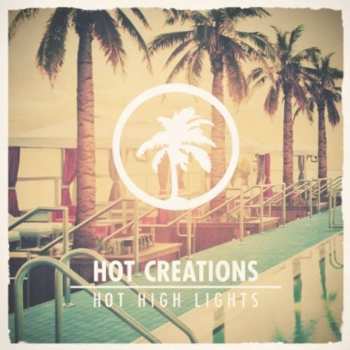 Album Various: Hot Creations - Hot High Lights