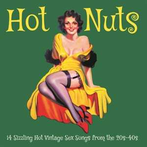 LP Various: Hot Nuts - 14 Sizzling Hot Vintage Sex Songs From The 20s-40s