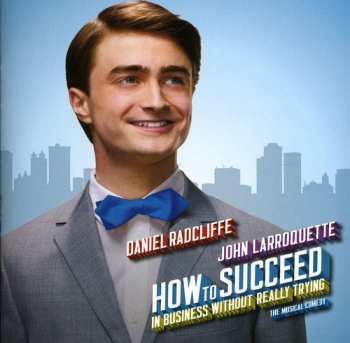 Album Various: How To Succeed In Business Without Really Trying, The Musical Comedy