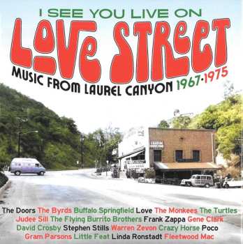 3CD/Dobozkészlet Various: I See You Live On Love Street (Music From Laurel Canyon 1967-1975)