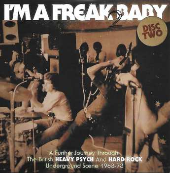 3CD/Dobozkészlet Various: I'm A Freak 2 Baby (A Further Journey Through The British Heavy Psych And Hard Rock Underground Scene: 1968-73)