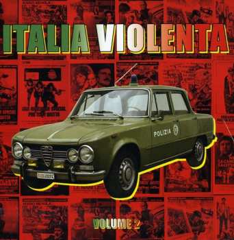 Album Various: Italia Violenta Volume 2 - The Best Music Of The Italian's Police Movie