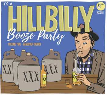 CD Various: It's A Hillbilly Booze Party Volume 2 - Hangover Tavern