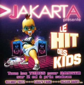 Album Various: Jakarta présente Le Hit Des Kids