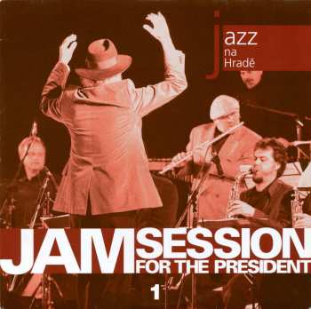 Album Various: Jam Session For The President 1