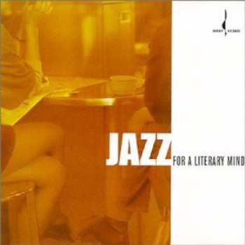 Album Various: Jazz For A Literary Mind