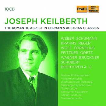 10CD Various: Joseph Keilberth - The Romantic Aspect In German & Austrian Classics