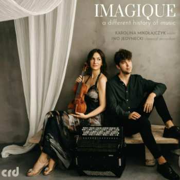 Album Various: Karolina Mikolajczyk & Iwo Jedynecki - Imagique