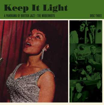 3CD/Dobozkészlet Various: Keep It Light A Panorama Of British Jazz : The Modernists