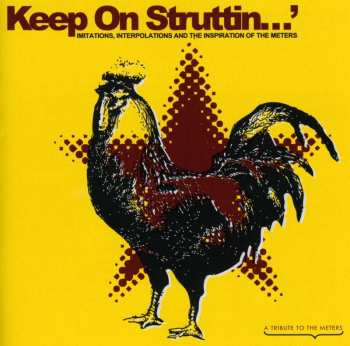 Album Various: Keep On Struttin' - Imitations, Interpolations And The Inspiration Of The Meters