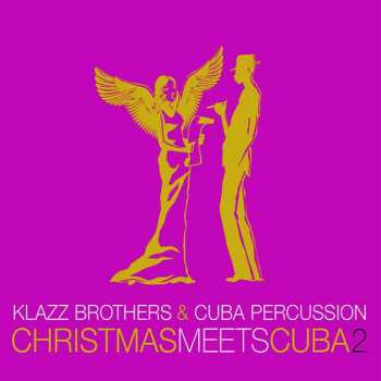 CD Klazz Brothers & Cuba Percussion: Christmas Meets Cuba 2 DIGI
