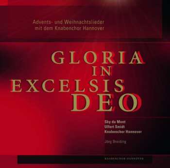 CD Knabenchor Hannover: Gloria In Excelsis Deo