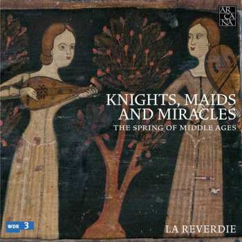 5CD/Dobozkészlet La Reverdie: Knights, Maids And Miracles: The Spring Of Middle Ages