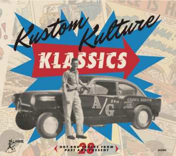 Album Various: Kustom Kulture Klassics (28 Hot Rod Tracks From Past And Present)