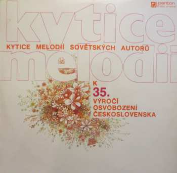 Album Various: Kytice Melódií Sovětských Autorů K 35. Výročí Osvobození Československa